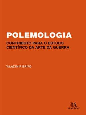 cover image of Polemologia--Contributo para o Estudo Científico da Arte da Guerra